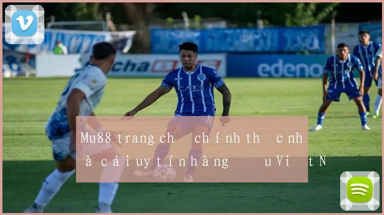 Mu88 trang chủ chính thức nhà cái uy tín hàng đầu Việt Nam